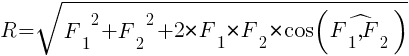Описание: Описание: Описание: R=sqrt{{F_1}^2+{F_2}^2+2*{F_1}*{F_2}*cos(hat{{F_1},{F_2}})}