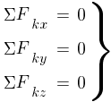 Описание: Описание: Описание: delim{}{matrix{3}{3}{{{Sigma}F_{kx}} {=} {0~} {{Sigma}F_{ky}} {=} {0~} {{Sigma}F_{kz}} {=} {0~}}}{rbrace}