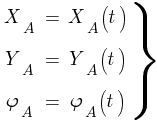 Описание: Описание: Описание: delim{}{matrix{3}{3}{{X_A} {=} {{X_A}(t)~} {Y_A} {=} {{Y_A}(t)~} {{varphi}_A} {=} {{{varphi}_A}(t)~}}}{rbrace}